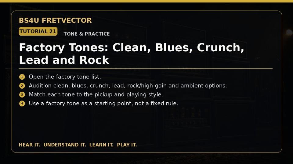 Factory Tones: Clean, Blues, Crunch, Lead and Rock