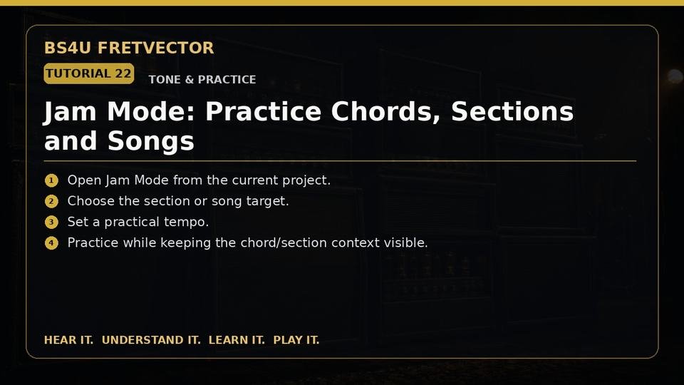 Jam Mode: Practice Chords, Sections and Songs