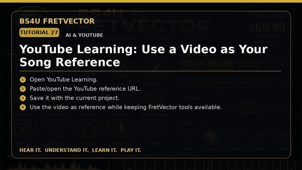 YouTube Learning: Use a Video as Your Song Reference